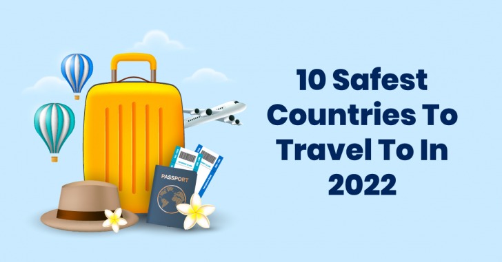 safest countries to visit in 2022